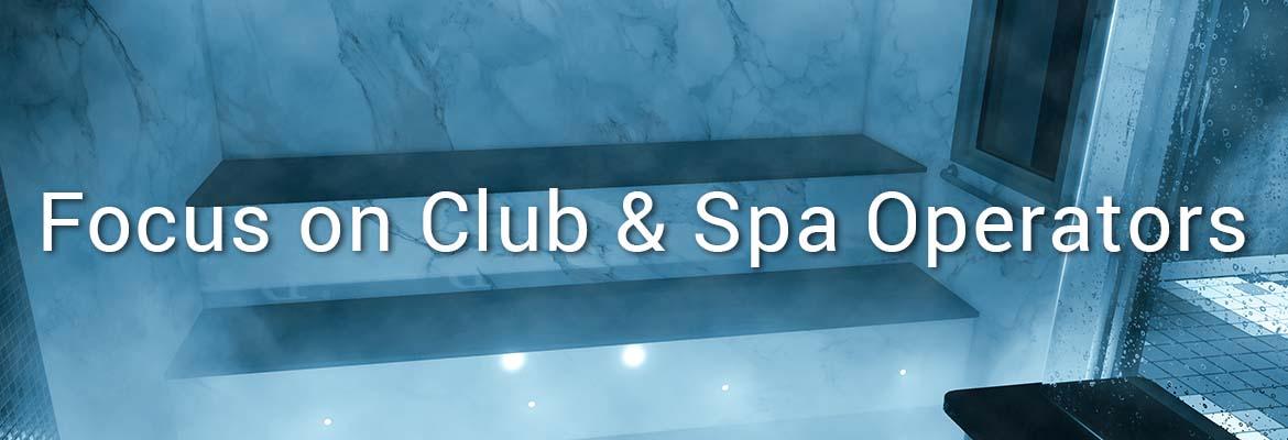 Focus on Club & Spa Operators